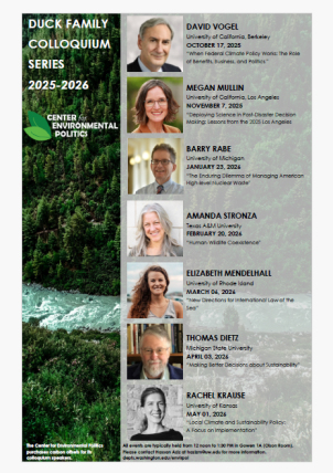 schedule for the 2025–2026 Center for Environmental Politics’ Duck Family Colloquium Series