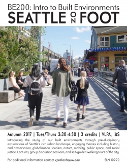 B E 200 Intro to Built Environments: Seattle on Foot Autumn 2017