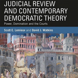 Judicial Review and Contemporary Democratic Theory (Book)