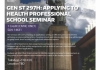 GEN ST 297H: Applying to Health Professional School Seminar
