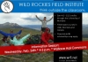 Wild Rockies Field Institute Info Session Flyer 