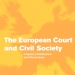 The European Court and Civil Society Litigation, Mobilization and Governance