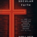 Mark A. Smith_Secular Faith